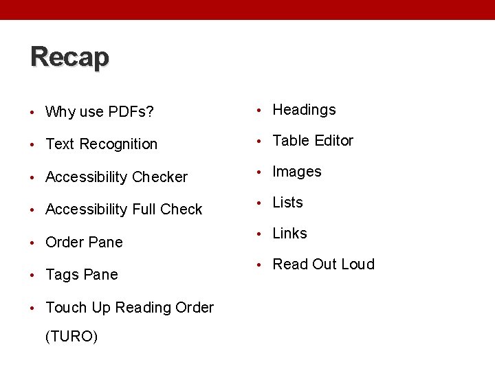 Recap • Why use PDFs? • Headings • Text Recognition • Table Editor •