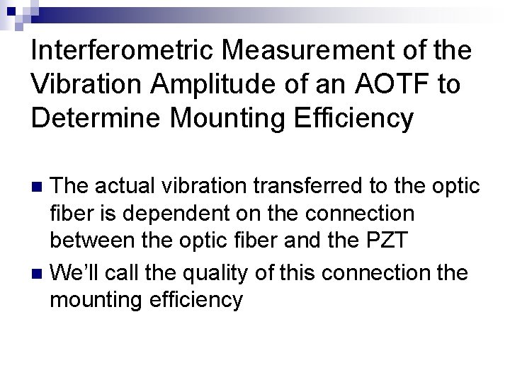 Interferometric Measurement of the Vibration Amplitude of an AOTF to Determine Mounting Efficiency The