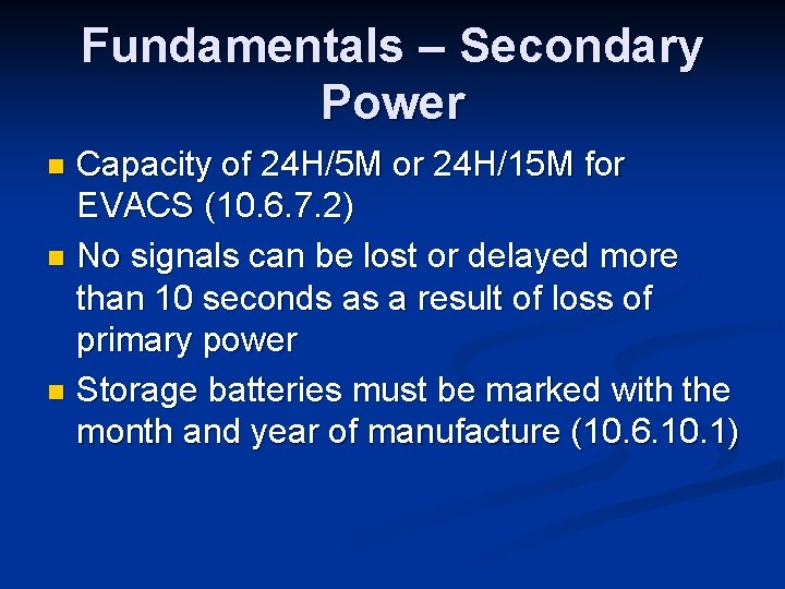 Fundamentals – Secondary Power Capacity of 24 H/5 M or 24 H/15 M for