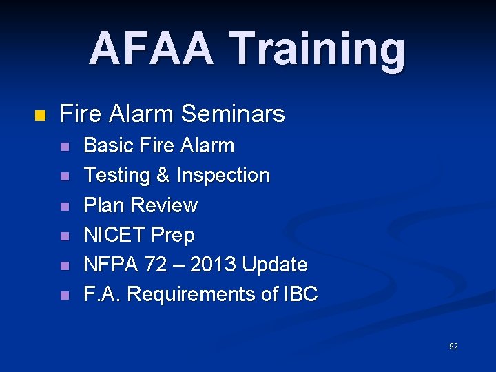 AFAA Training n Fire Alarm Seminars n n n Basic Fire Alarm Testing &