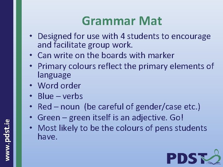 www. pdst. ie Grammar Mat • Designed for use with 4 students to encourage