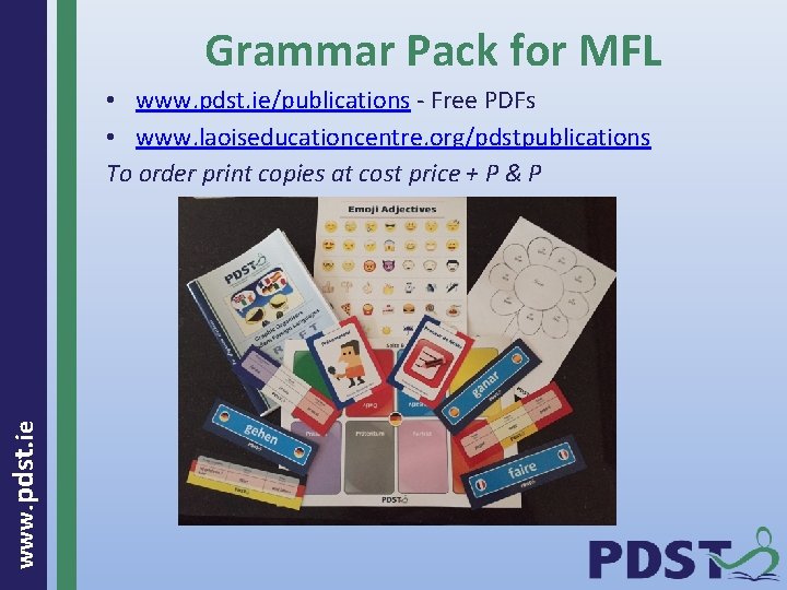 Grammar Pack for MFL www. pdst. ie • www. pdst. ie/publications - Free PDFs