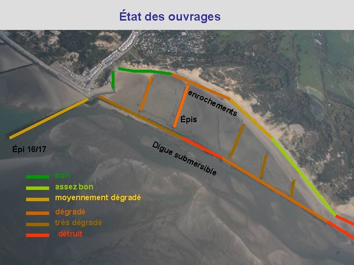 État des ouvrages enr och em Épis Dig ue Épi 16/17 bon assez bon