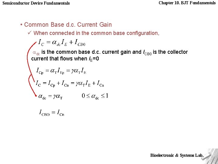 Semiconductor Device Fundamentals Chapter 10. BJT Fundamentals • Common Base d. c. Current Gain