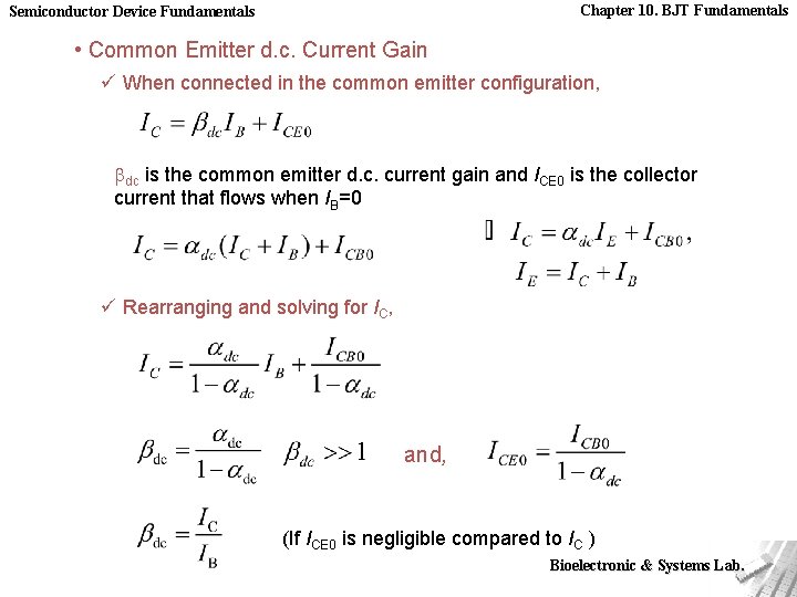 Chapter 10. BJT Fundamentals Semiconductor Device Fundamentals • Common Emitter d. c. Current Gain