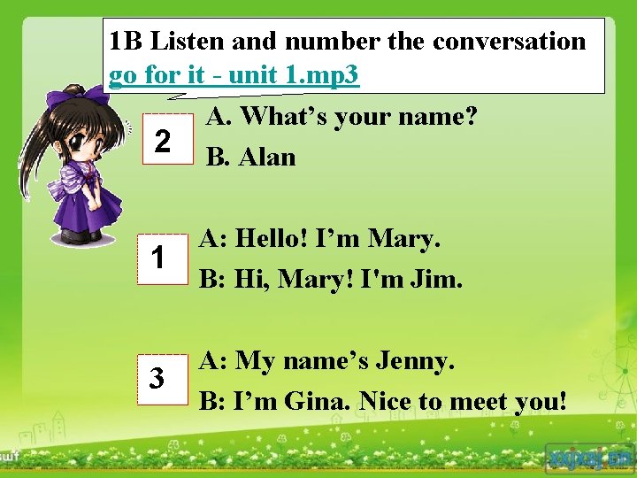 1 B Listen and number the conversation go for it - unit 1. mp