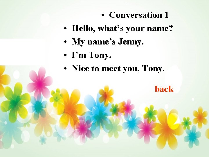  • • • Conversation 1 Hello, what’s your name? My name’s Jenny. I’m