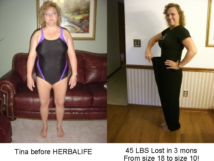 Tina before HERBALIFE 45 LBS Lost in 3 mons From size 18 to size