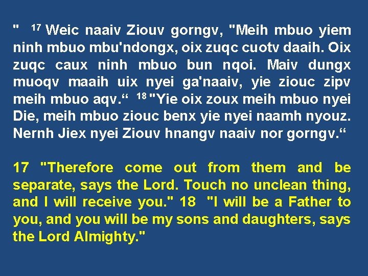 " 17 Weic naaiv Ziouv gorngv, "Meih mbuo yiem ninh mbuo mbu'ndongx, oix zuqc