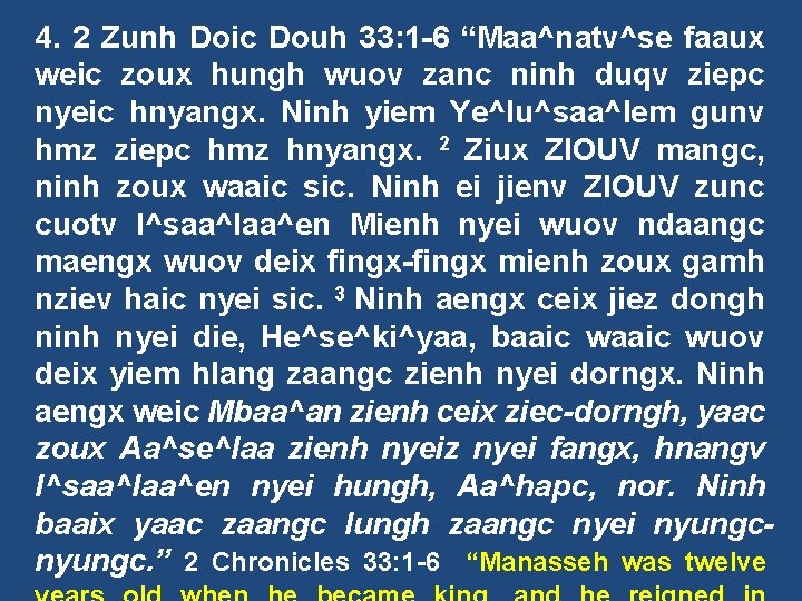 4. 2 Zunh Doic Douh 33: 1 -6 “Maa^natv^se faaux weic zoux hungh wuov