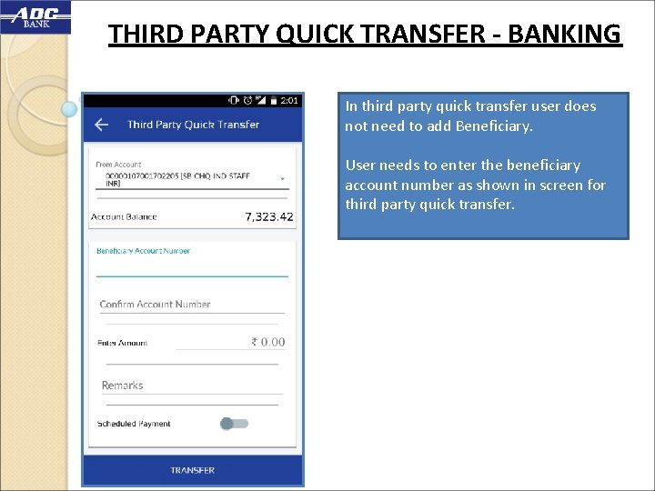 THIRD PARTY QUICK TRANSFER - BANKING In third party quick transfer user does not