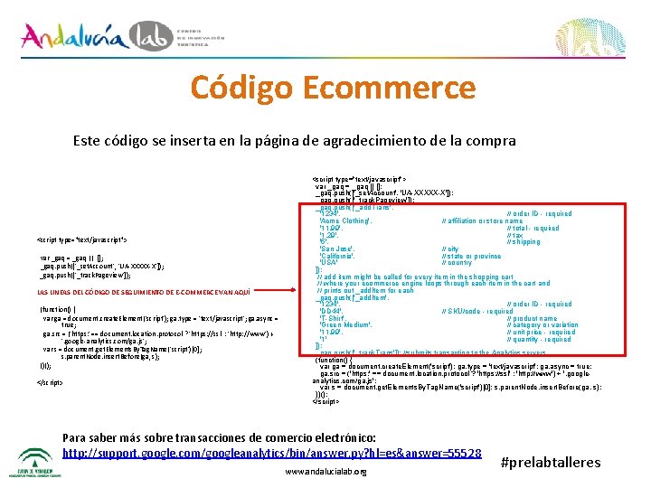 Código Ecommerce Este código se inserta en la página de agradecimiento de la compra