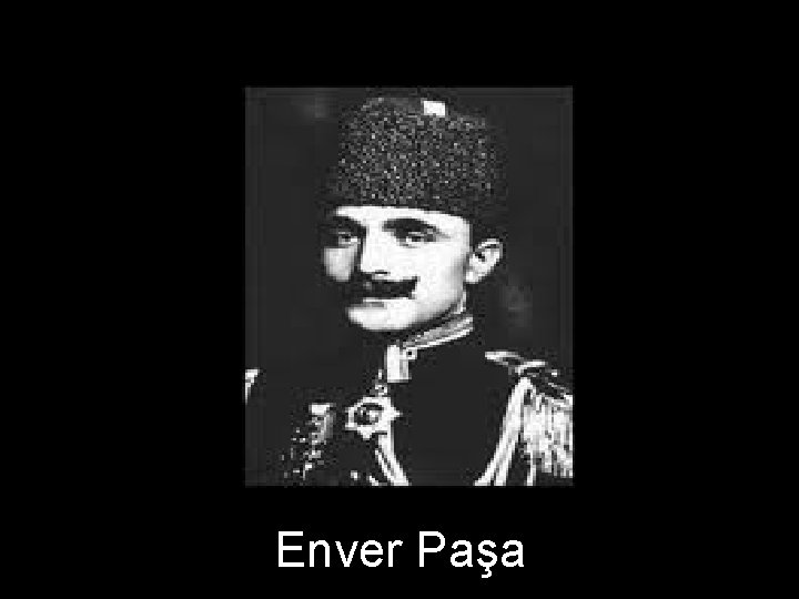 Enver Paşa 