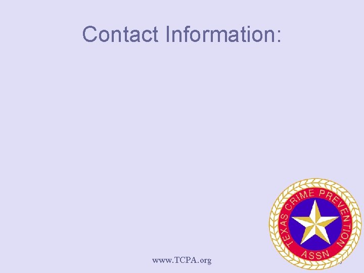 Contact Information: www. TCPA. org 43 
