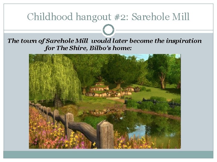 Childhood hangout #2: Sarehole Mill The town of Sarehole Mill would later become the