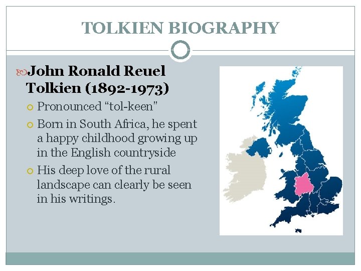 TOLKIEN BIOGRAPHY John Ronald Reuel Tolkien (1892 -1973) Pronounced “tol-keen” Born in South Africa,