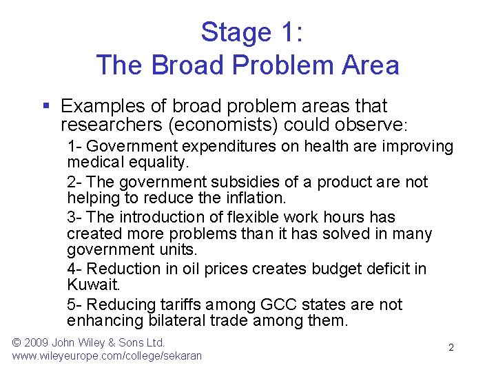 Stage 1: The Broad Problem Area § Examples of broad problem areas that researchers