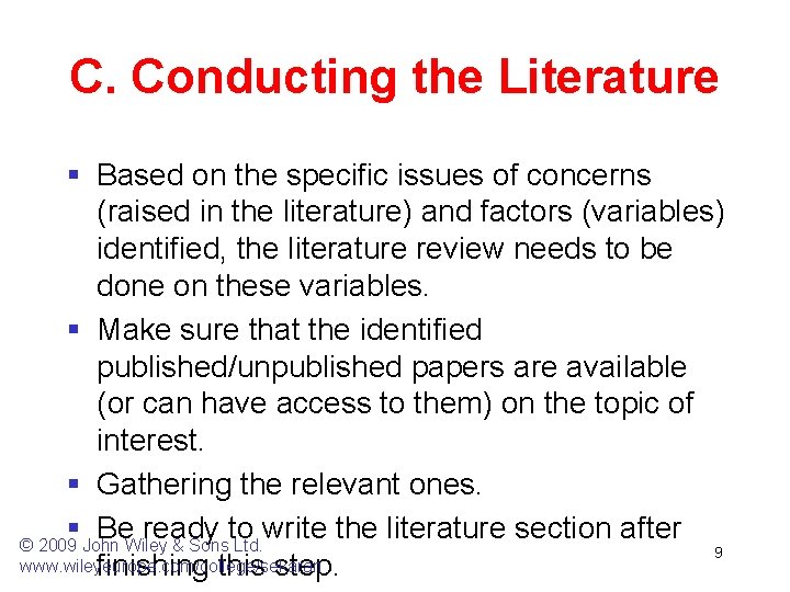 C. Conducting the Literature § Based on the specific issues of concerns (raised in
