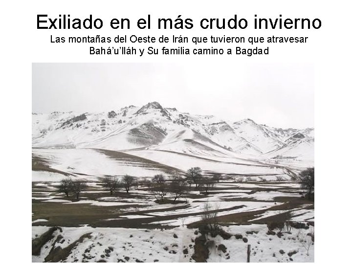 Exiliado en el más crudo invierno Las montañas del Oeste de Irán que tuvieron