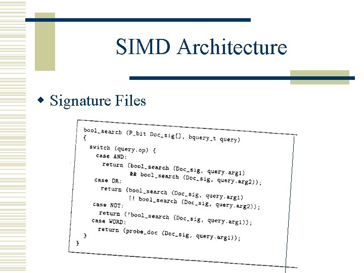 SIMD Architecture w Signature Files SIMD Architecture w Signature Files