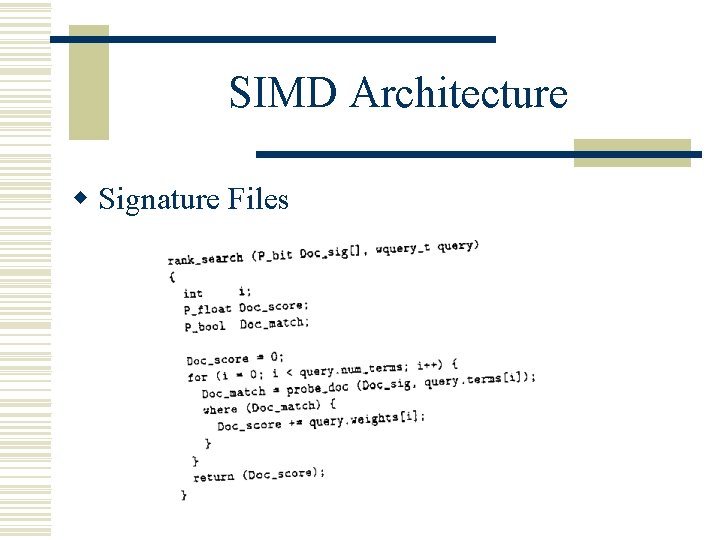 SIMD Architecture w Signature Files SIMD Architecture w Signature Files