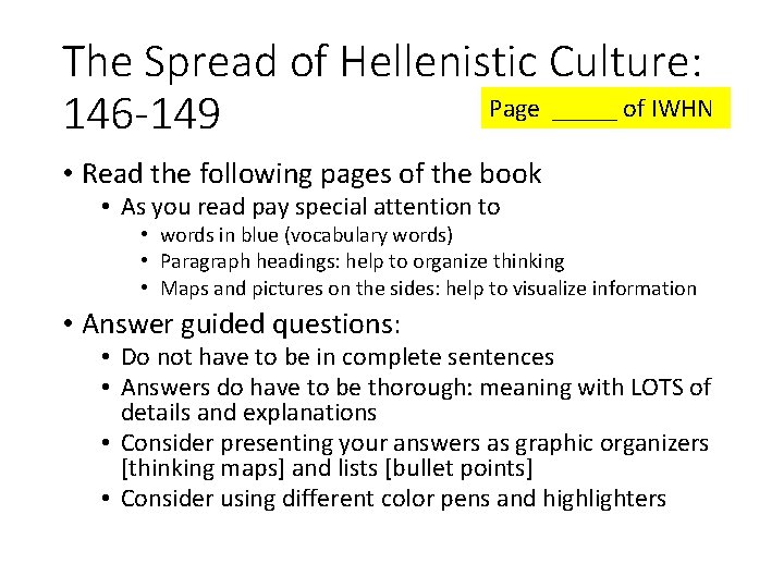 The Spread of Hellenistic Culture: Page _____ of IWHN 146 -149 • Read the