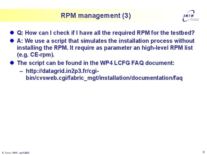 RPM management (3) ® Q: How can I check if I have all the