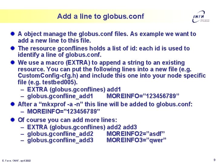 Add a line to globus. conf ® A object manage the globus. conf files.