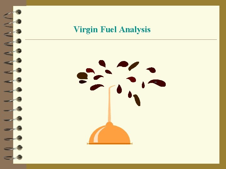 Virgin Fuel Analysis 