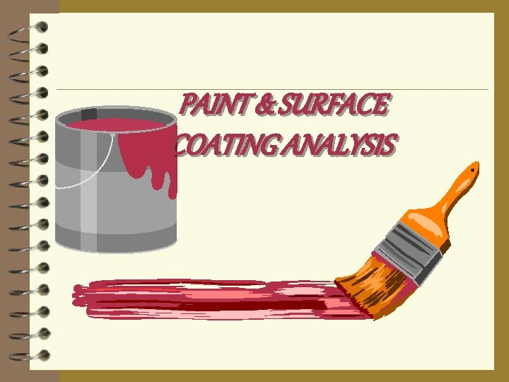 PAINT & SURFACE COATING ANALYSIS 