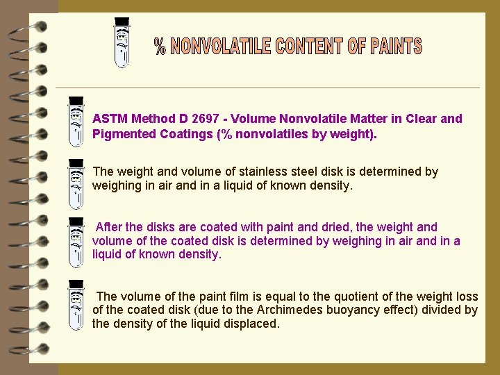 ASTM Method D 2697 - Volume Nonvolatile Matter in Clear and Pigmented Coatings (%