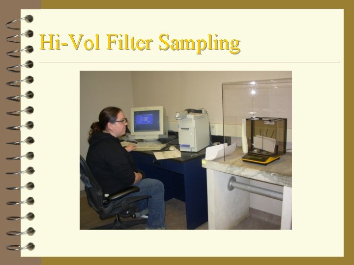 Hi-Vol Filter Sampling 