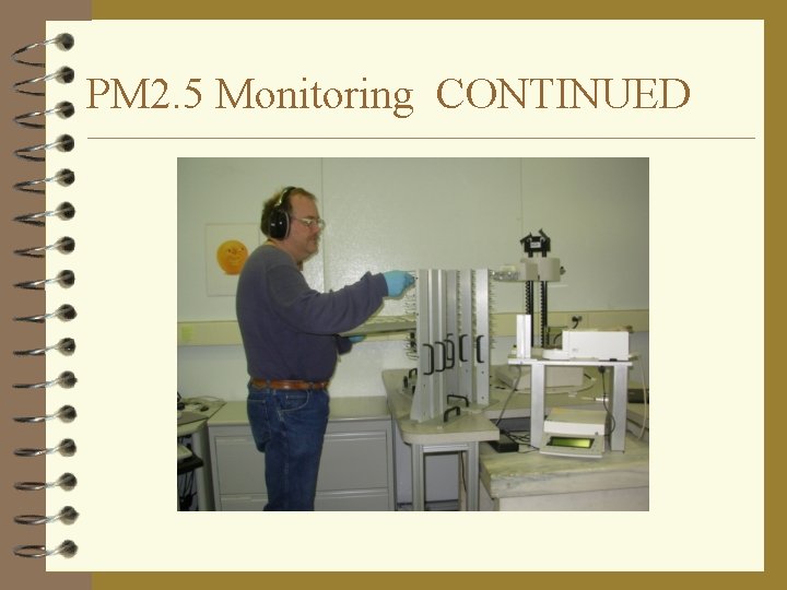 PM 2. 5 Monitoring CONTINUED 