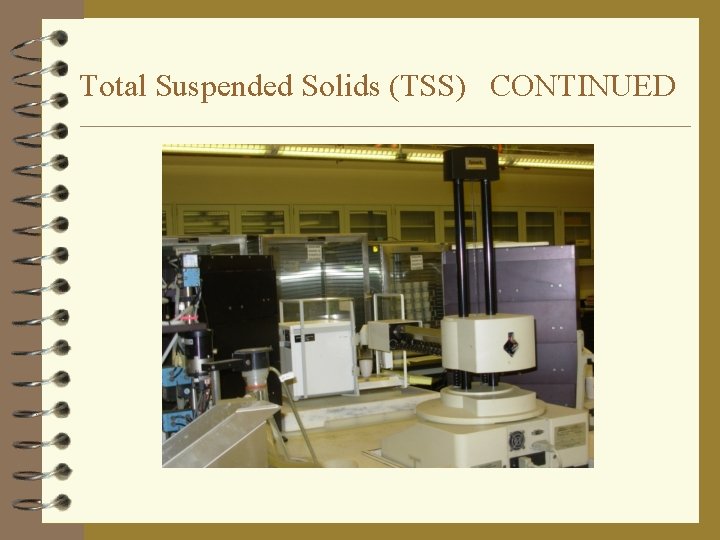 Total Suspended Solids (TSS) CONTINUED 