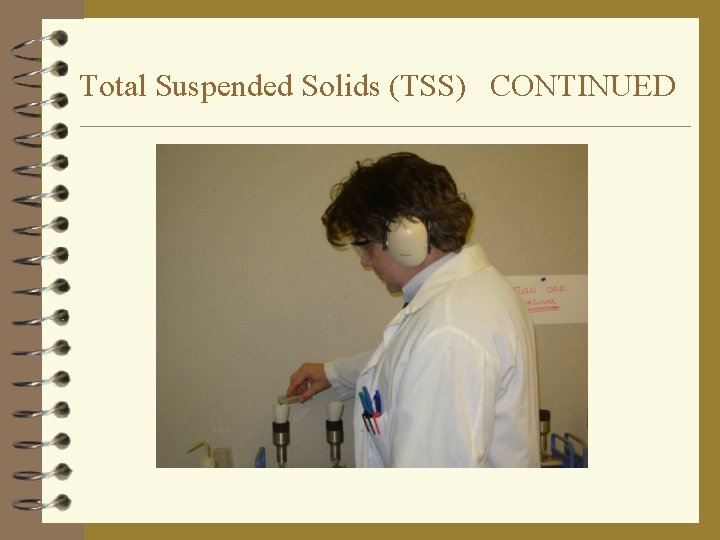 Total Suspended Solids (TSS) CONTINUED 