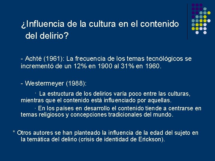 ¿Influencia de la cultura en el contenido delirio? - Achté (1961): La frecuencia de