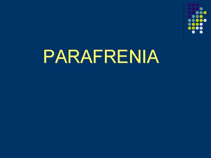 PARAFRENIA 