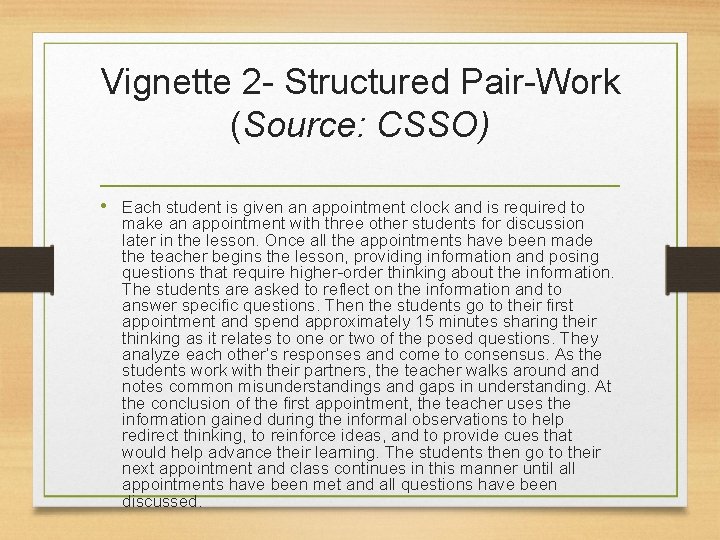 Vignette 2 - Structured Pair-Work (Source: CSSO) • Each student is given an appointment