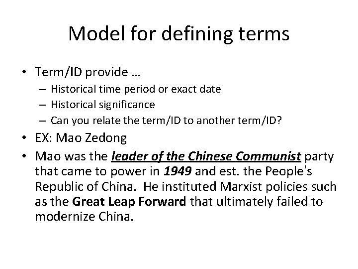 Model for defining terms • Term/ID provide … – Historical time period or exact