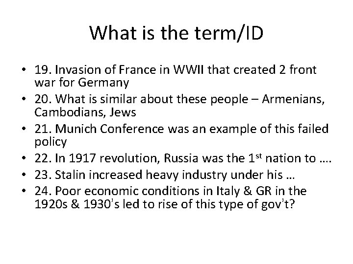 What is the term/ID • 19. Invasion of France in WWII that created 2