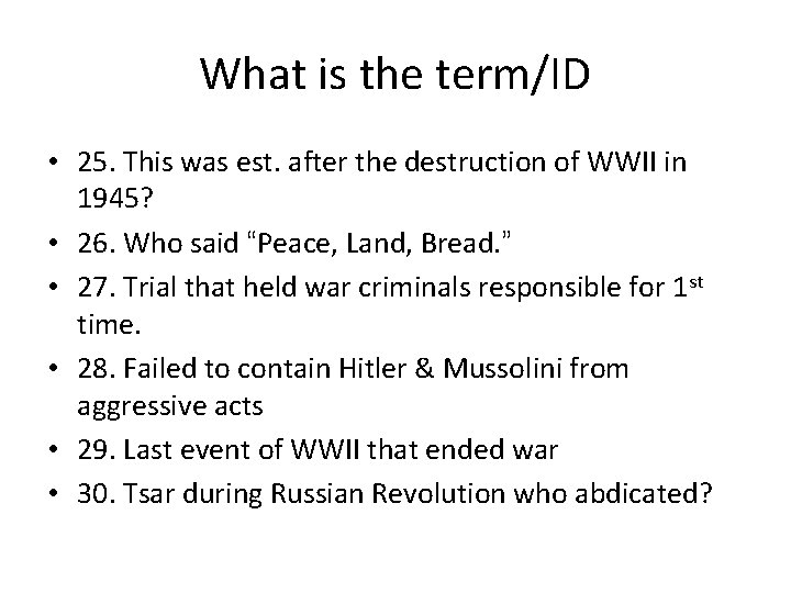 What is the term/ID • 25. This was est. after the destruction of WWII