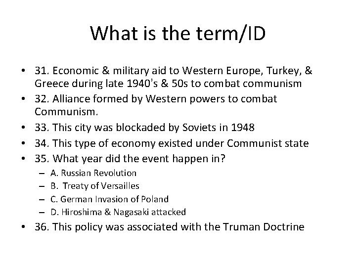 What is the term/ID • 31. Economic & military aid to Western Europe, Turkey,