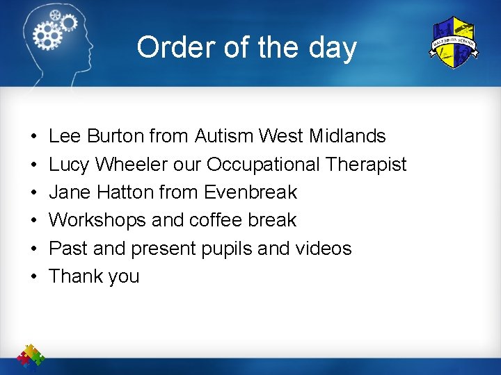 Order of the day • • • Lee Burton from Autism West Midlands Lucy