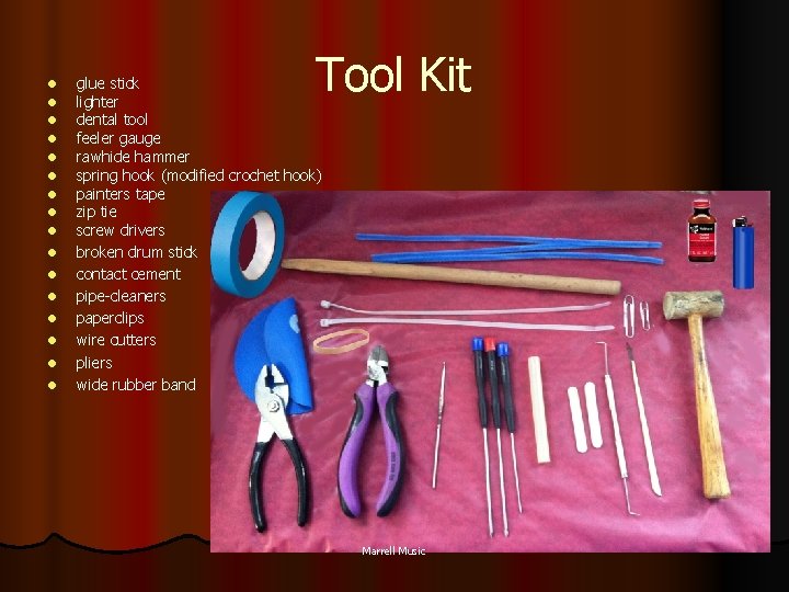 l l l l Tool Kit glue stick lighter dental tool feeler gauge rawhide