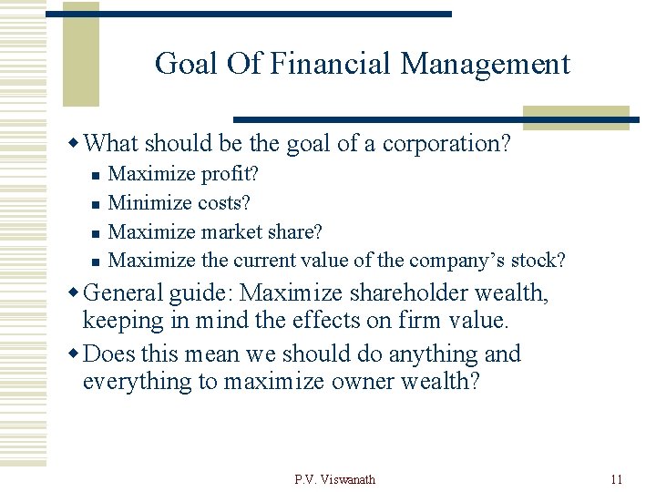 Goal Of Financial Management w What should be the goal of a corporation? n