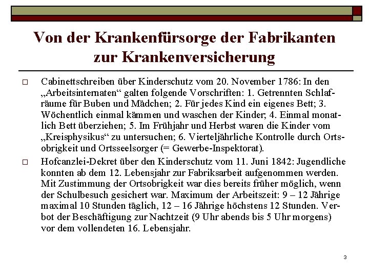 Von der Krankenfürsorge der Fabrikanten zur Krankenversicherung o o Cabinettschreiben über Kinderschutz vom 20.