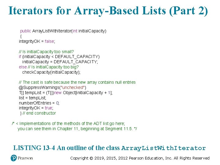 Iterators for Array-Based Lists (Part 2) public Array. List. With. Iterator(int initial. Capacity) {