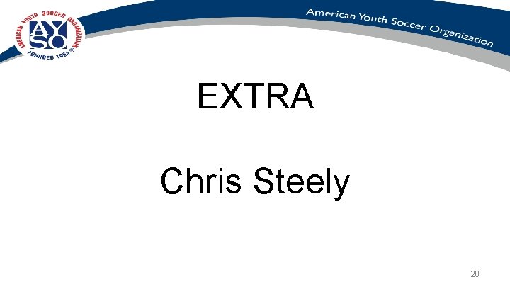 EXTRA Chris Steely 28 