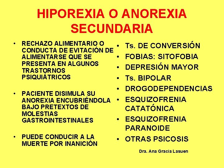 HIPOREXIA O ANOREXIA SECUNDARIA • RECHAZO ALIMENTARIO O CONDUCTA DE EVITACIÓN DE ALIMENTARSE QUE