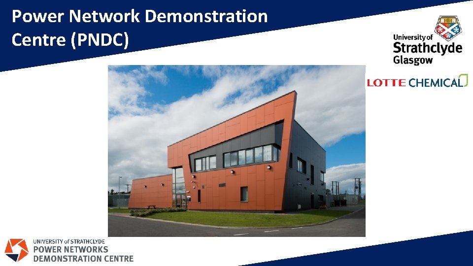 Power Network Demonstration Centre (PNDC) 